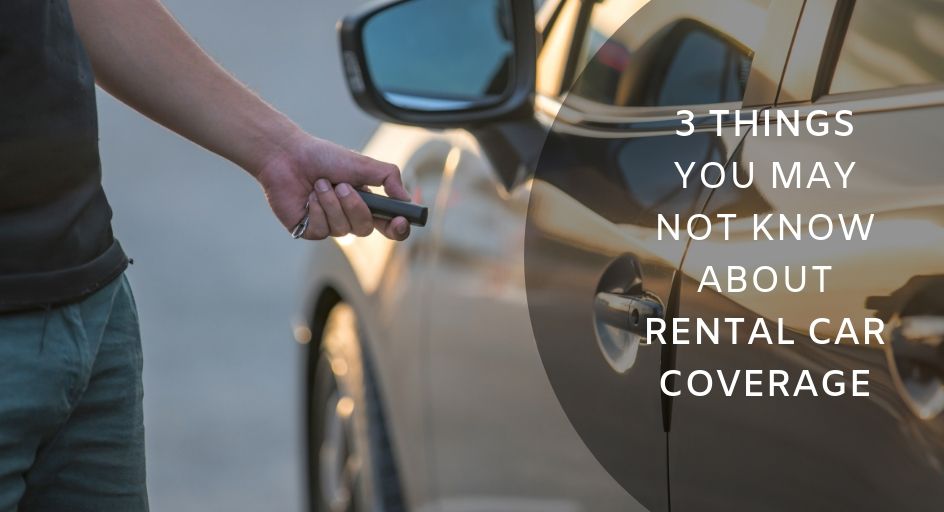 blog image of a rental car; blog title: 3 things you may not know about rental car coverage