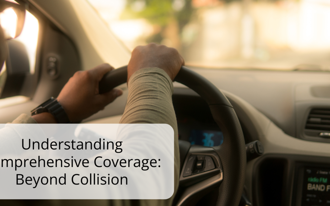 Understanding Comprehensive Coverage: Beyond Collision