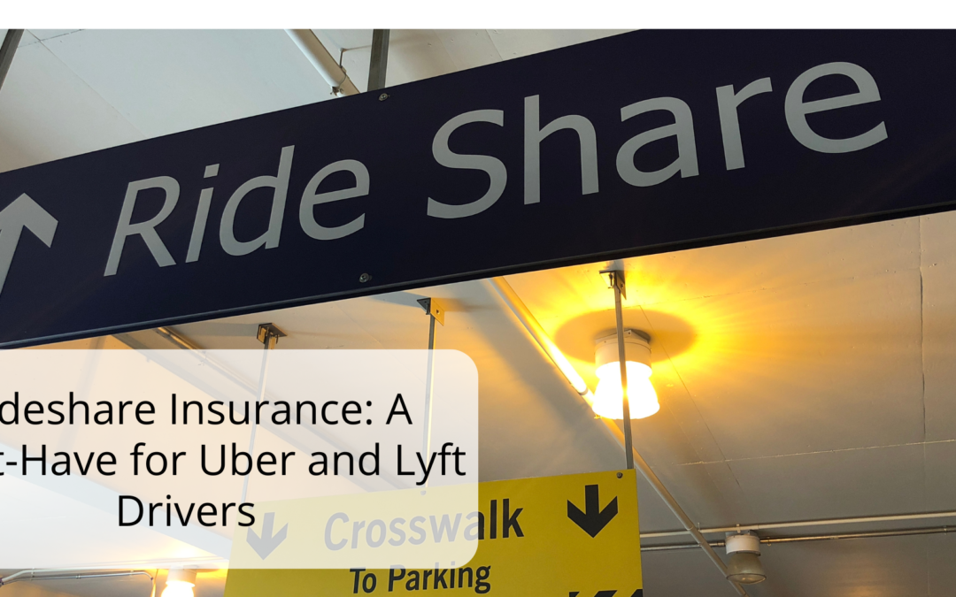 Rideshare Insurance: A Must-Have for Uber and Lyft Drivers